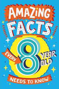 Amazing Facts Every 8 Year Old Needs to Know