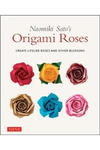 Naomiki Sato's Origami Roses