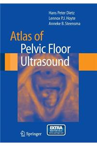 Atlas of Pelvic Floor Ultrasound