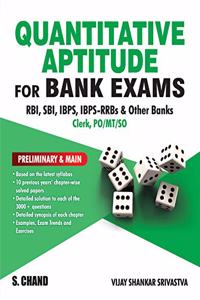 Quantitative Aptitude For Bank Exams (Preliminary & Main)