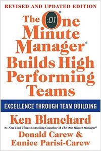 The One Minute Manager Builds High Performing Teams