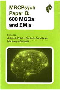 Mrcpsych Paper B: 600 McQs and Emis