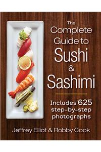 The Complete Guide to Sushi and Sashimi