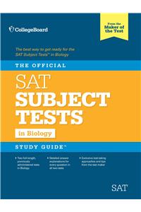 The Official SAT Subject Test in Biology Sudy Guide