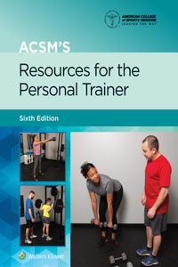 Acsm's Resources for the Personal Trainer