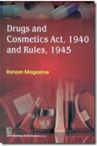 Drugs and Cosmetics Act, 1940 and Rules, 1945