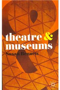 Theatre & Museums