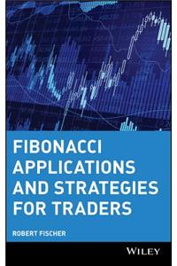 Fibonacci Applications and Strategies for Traders