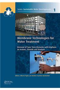 Membrane Technologies for Water Treatment