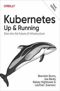 Kubernetes: Up and Running