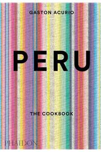 Peru: The Cookbook