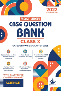 Most Likely Question Bank - Science: CBSE Class 10 for 2022 Examination