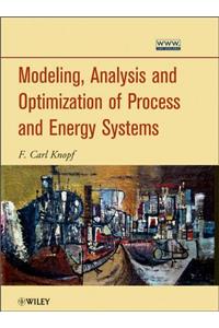 Modeling, Analysis and Optimization of Process and Energy Systems