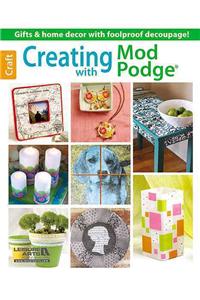 Creating with Mod Podge