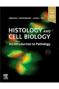 Histology and Cell Biology: An Introduction to Pathology