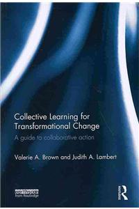 Collective Learning for Transformational Change