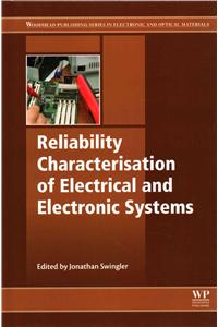 Reliability Characterisation of Electrical and Electronic Systems