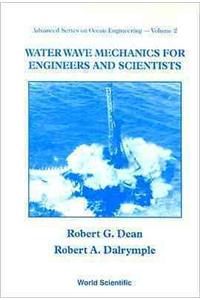 Water Wave Mechanics for Engineers and Scientists