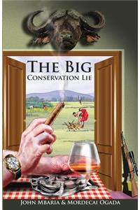 The Big Conservation Lie