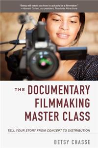 The Documentary Filmmaking Master Class