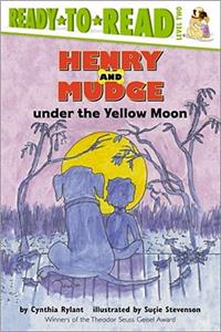 Henry and Mudge Under the Yellow Moon