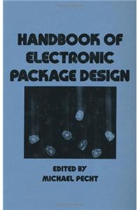 Handbook of Electronic Package Design