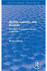 Ayahs, Lascars and Princes