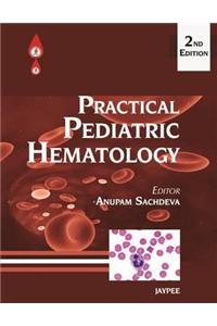 Practical Pediatric Hematology