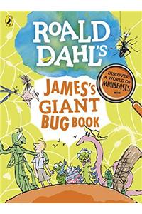 Roald Dahl's James's Giant Bug Book