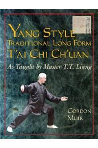 Yang Style Traditional Long Form t'Ai Chi Ch'uan