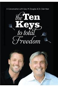 The Ten Keys To Total Freedom