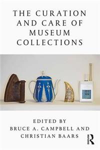 The Curation and Care of Museum Collections