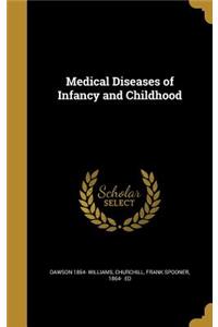 Medical Diseases of Infancy and Childhood