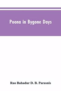 Poona In Bygone Days