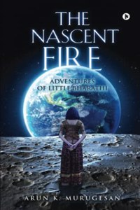 The Nascent Fire