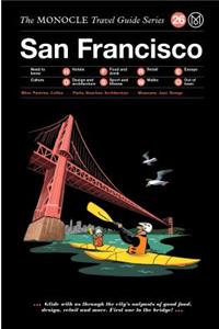 The Monocle Travel Guide to San Francisco