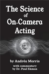 The Science of On-Camera Acting