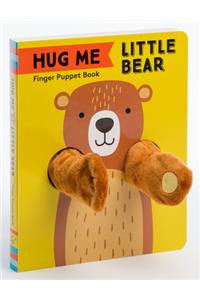 Hug Me Little Bear: Finger Puppet Book