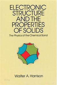 Electronic Structure and the Properties of Solids