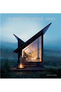 150 Best Tiny Space Ideas