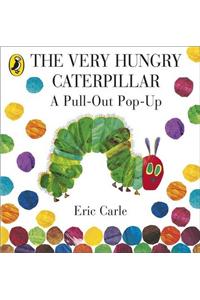 Very Hungry Caterpillar: A Pull-Out Pop-Up