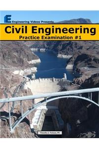 Civil Engineering Practice Examination #1