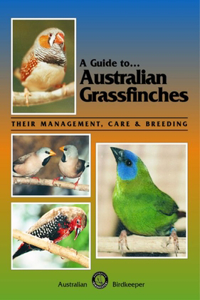 A Guide to Australian Grassfinches