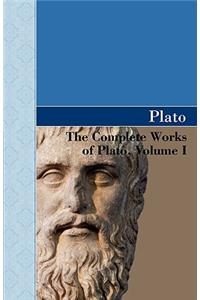 The Complete Works of Plato, Volume I