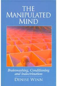 The Manipulated Mind