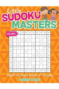 Little Sudoku Masters - Math Activity Book 4th Grade - Volume 1