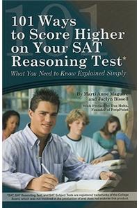 101 Ways to Score Higher on Your SAT Reasoning Test