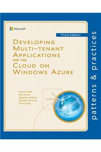 Developing Multi-tenant Applications for the Cloud on Windows Azure