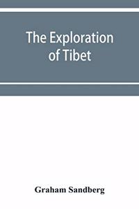 The exploration of Tibet