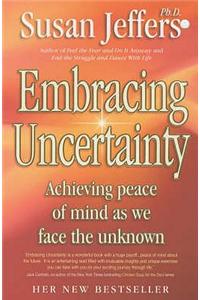 Embracing Uncertainty